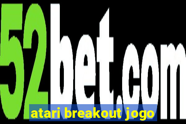 atari breakout jogo